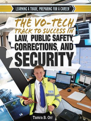cover image of The Vo-Tech Track to Success in Law, Public Safety, Corrections, and Security